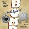 Bomb: The Race to Build--and Steal--the World's Most Dangerous Weapon